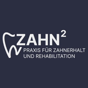ZAHN² - Praxis für Zahnerhalt und Rehabilitation